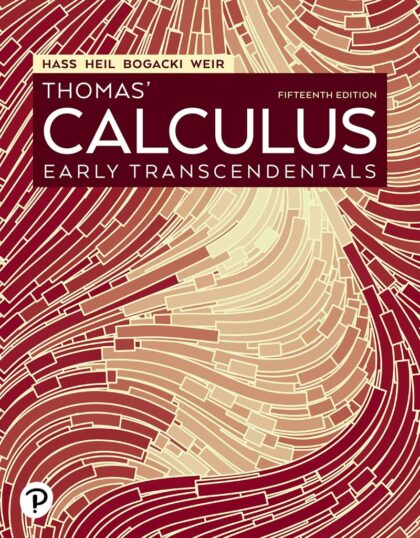 Thomas' Calculus: Early Transcendentals. Fifteenth Edition