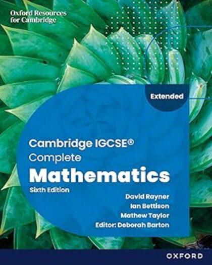 Cambridge IGCSE® Complete Mathematics Extended: Student Book Sixth